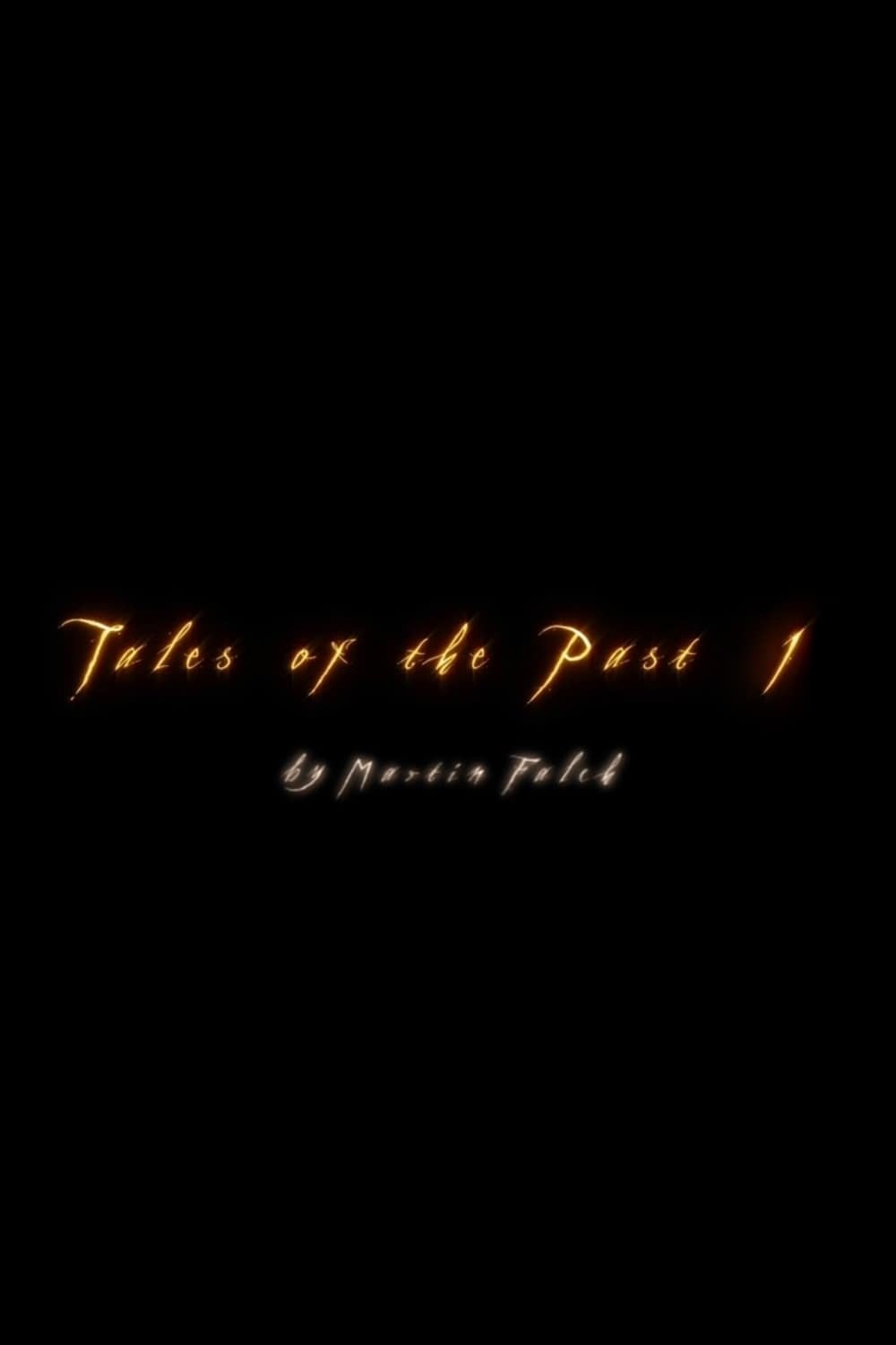 Tales Of The Past 1 poster