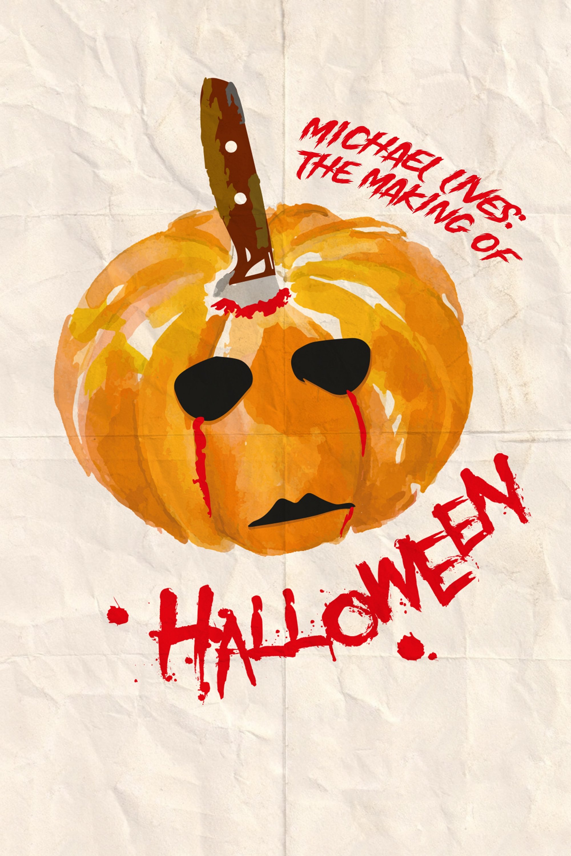 Michael Lives: The Making of Halloween poster
