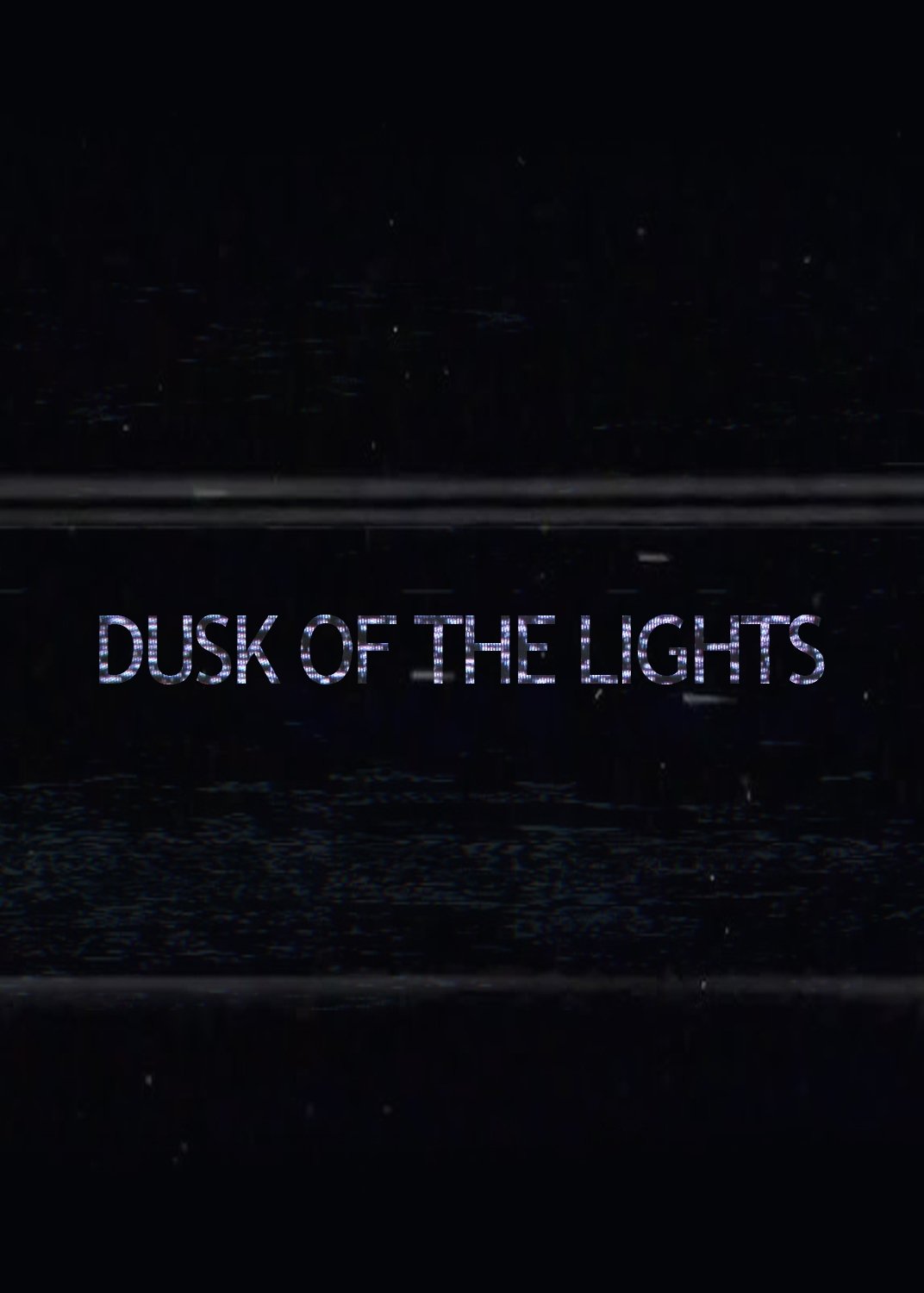 Dusk of the Lights poster