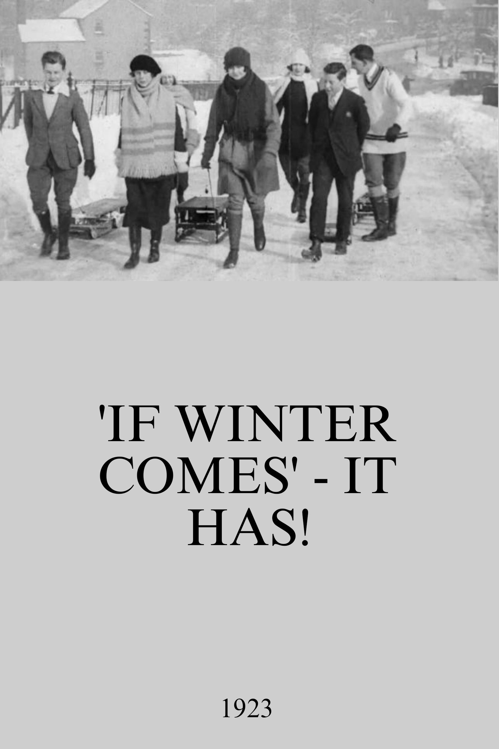 'If Winter Comes' - It Has! poster
