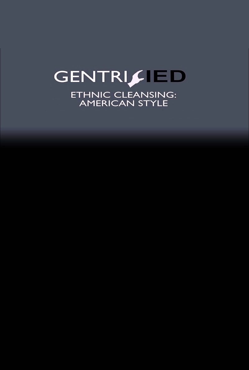 Gentrified: Ethnic Cleansing American Style poster