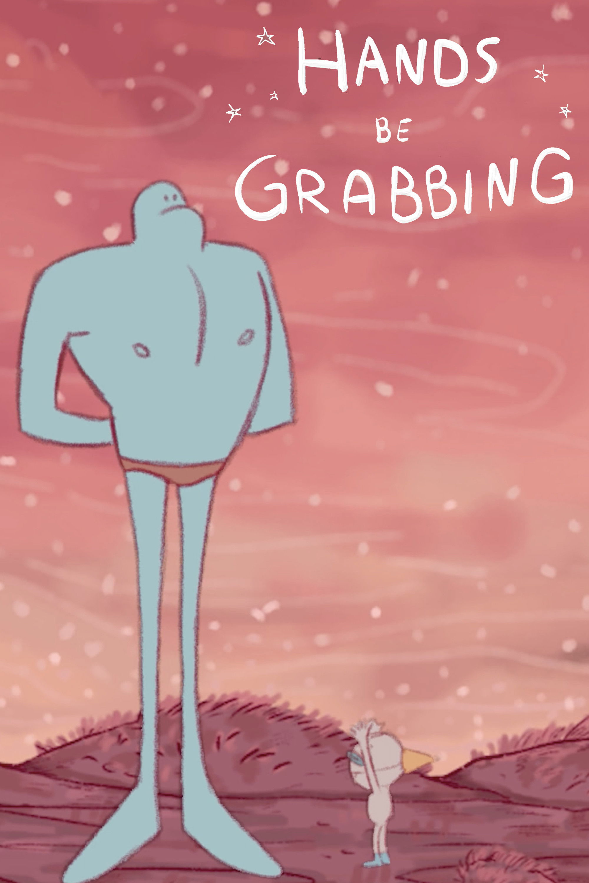 Hands be Grabbing poster