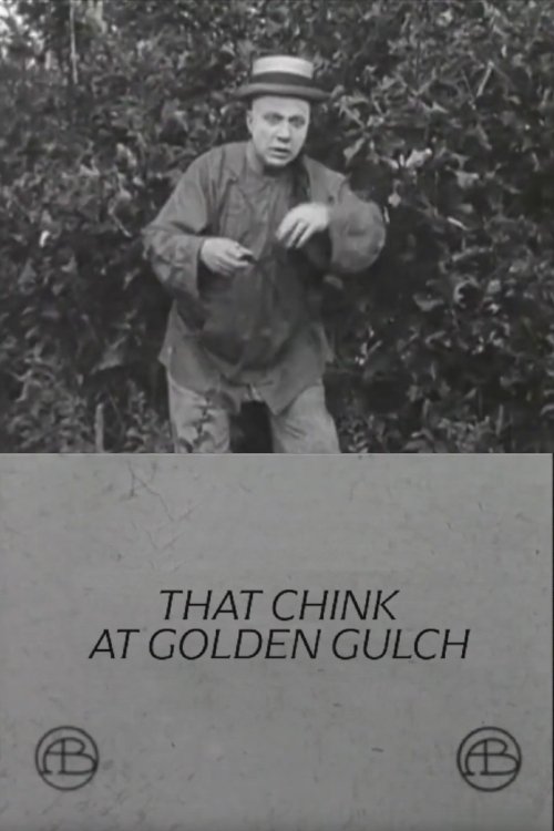 That Chink at Golden Gulch poster