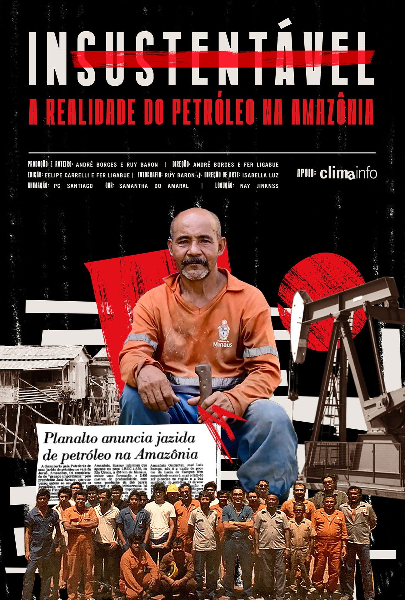 Insustentável: a realidade do petróleo na Amazônia poster