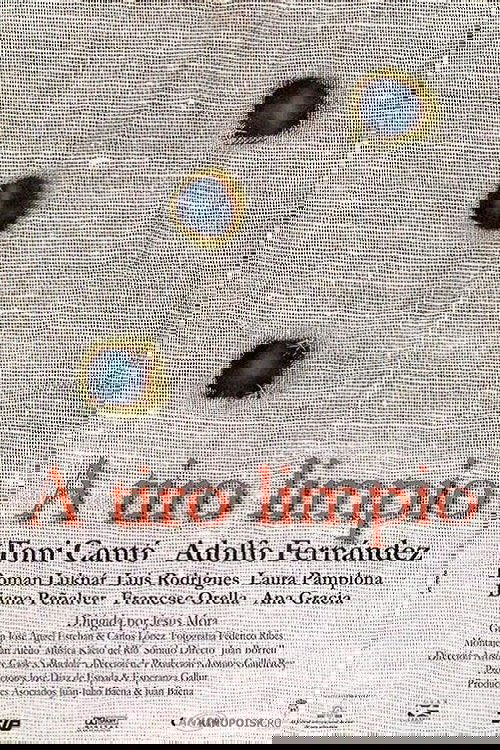 A tiro limpio poster