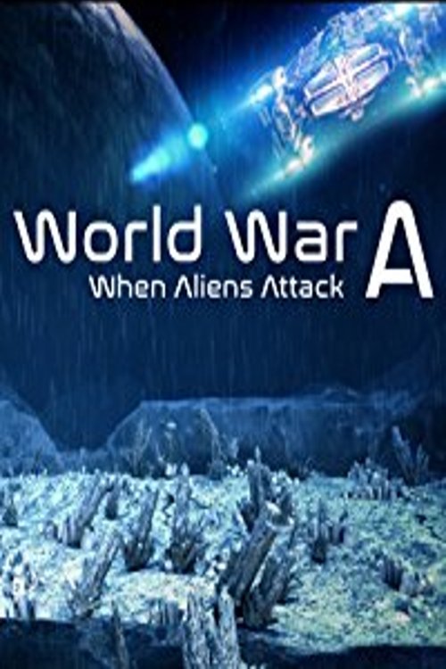 World War A: Aliens Invade Earth poster