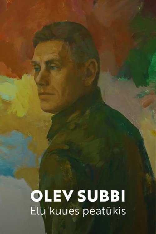 Olev Subbi. Elu kuues peatükis poster