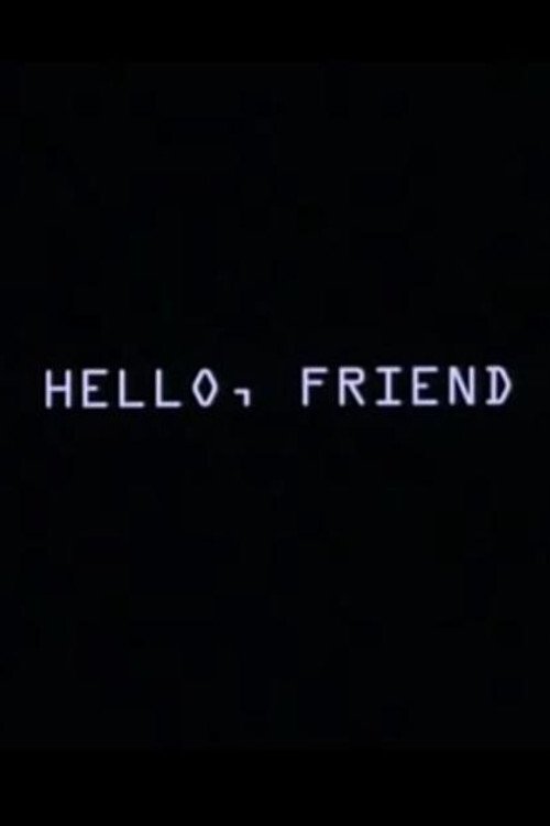Hello, Friend poster
