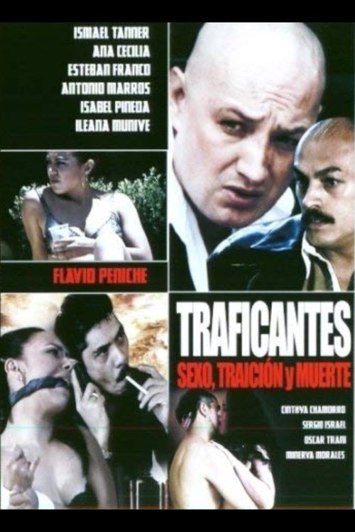 Traficantes: Sexo, traición y muerte poster