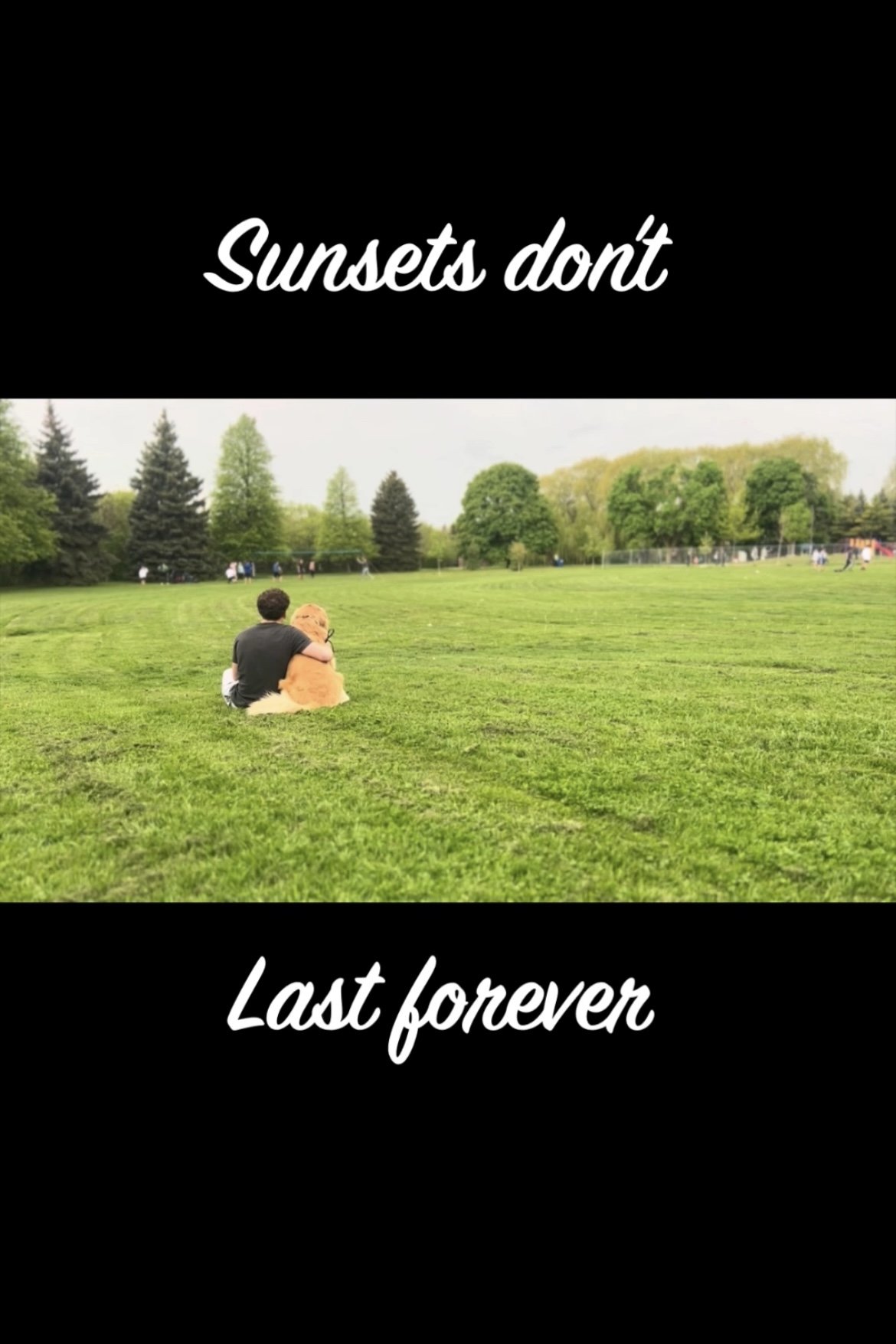 Sunsets Don't Last Forever poster
