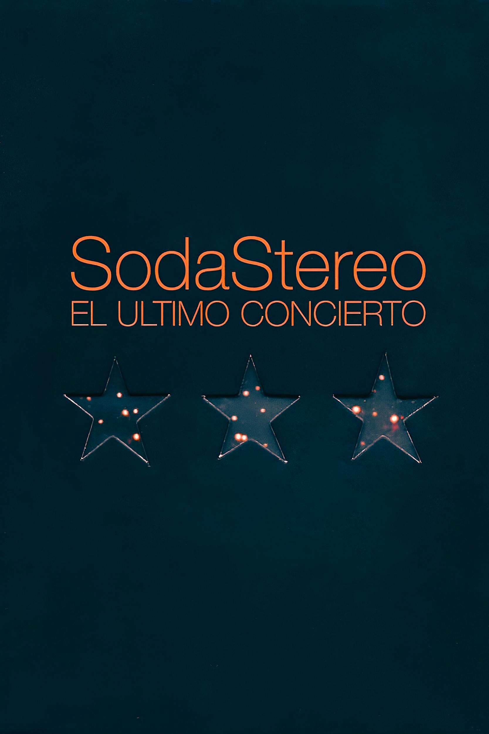 Soda Stereo: The Last Concert poster