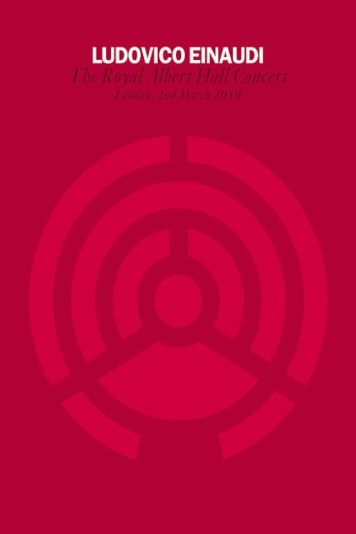 Ludovico Einaudi - Royal Albert Hall Concert poster
