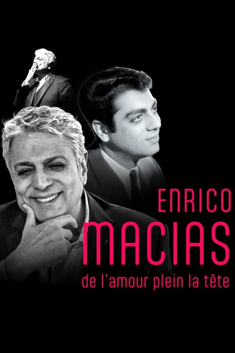 Enrico Macias, de l'amour plein la tête poster