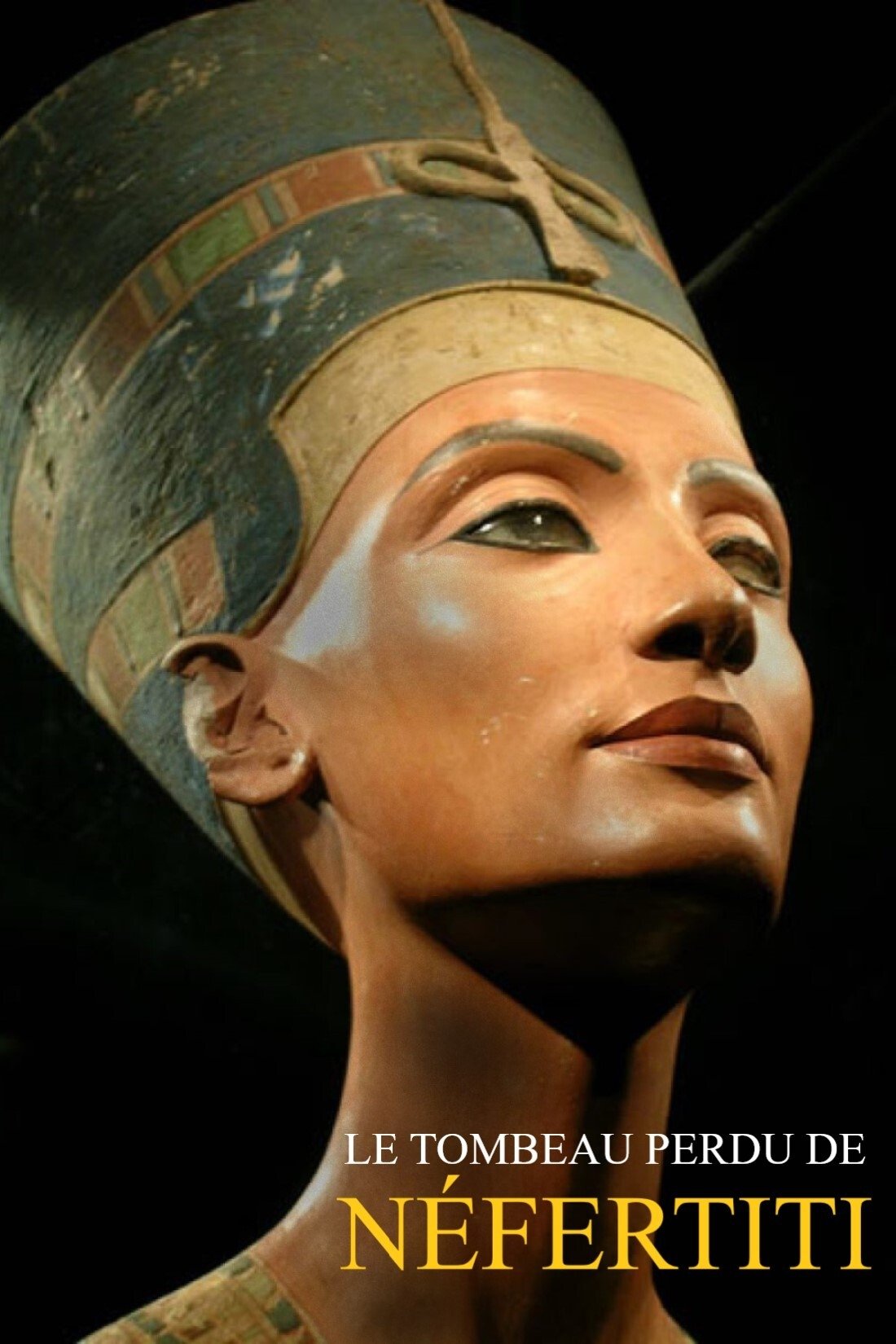 LE TOMBEAU DE NEFERTITI poster