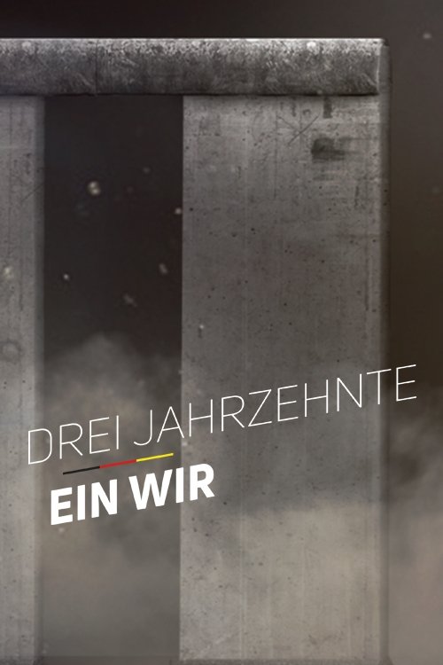 Drei Jahrzehnte Ein Wir poster