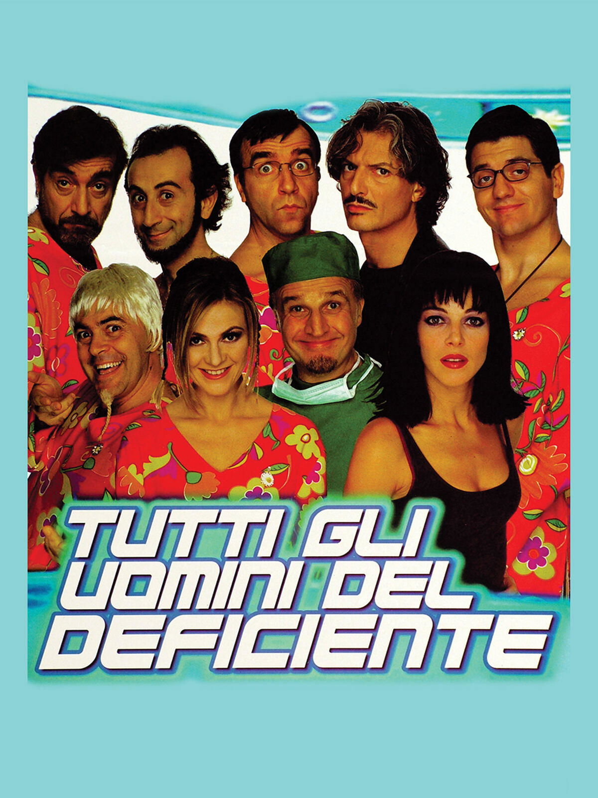Tutti gli uomini del deficiente poster