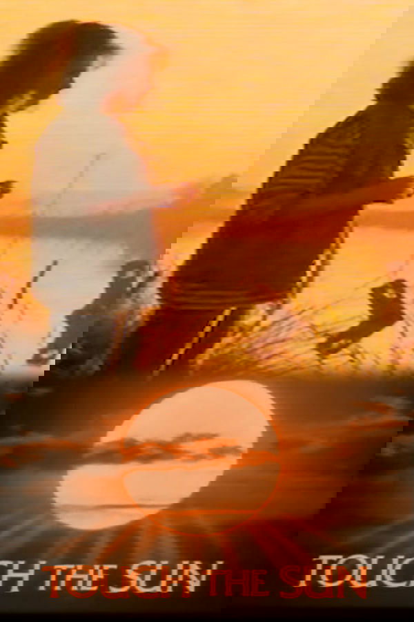 Touch the Sun poster