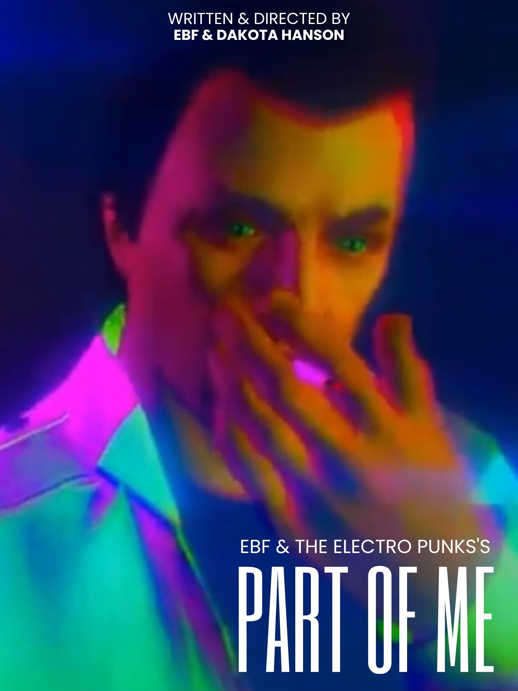 EBF & The Electro Punks's Part Of Me poster