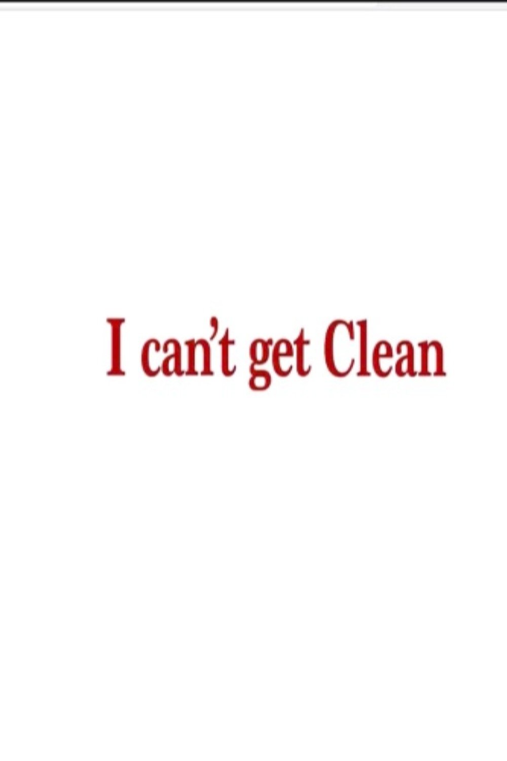 I can’t get Clean poster