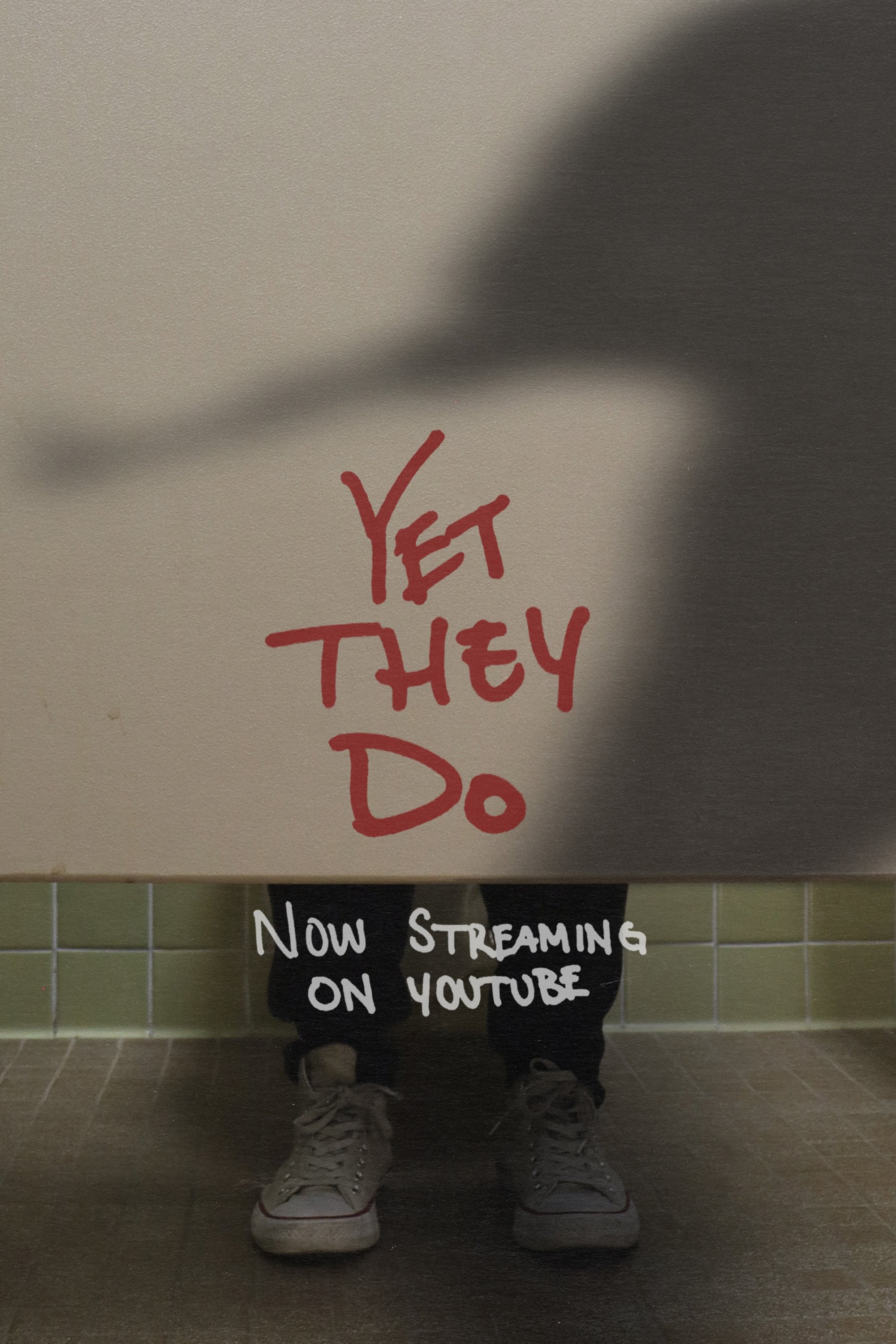 Yet They Do poster