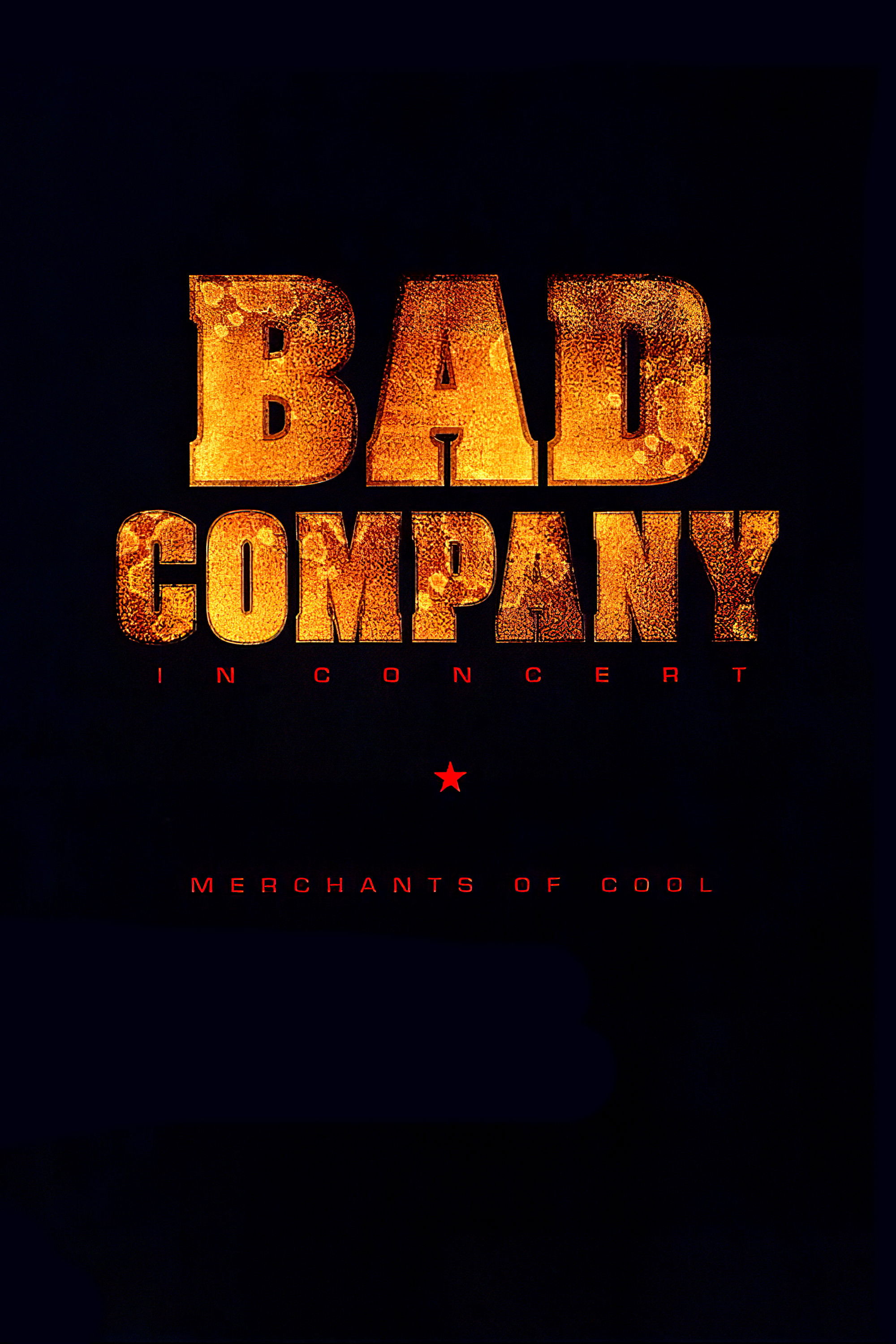 Bad Company in Concert: Merchants of Cool poster