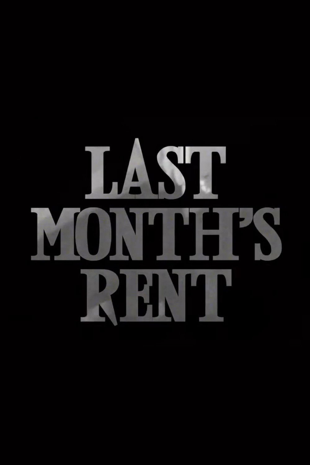 Last Month's Rent poster