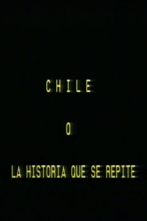 Chile 73' o la historia que se repite poster