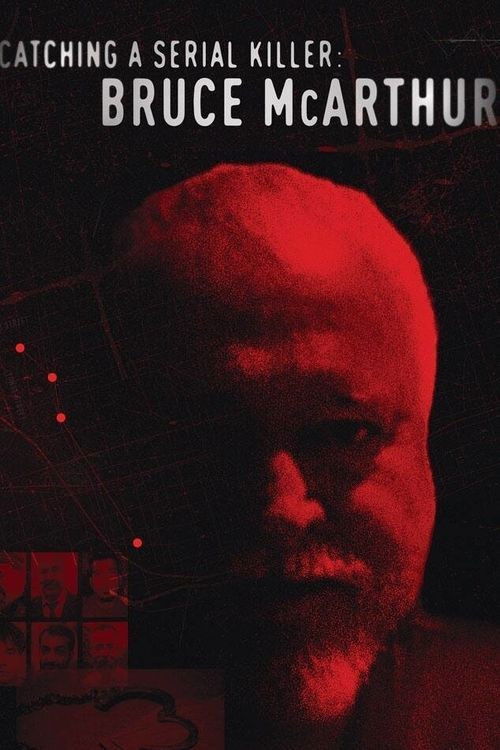 Catching a Serial Killer: Bruce McArthur poster