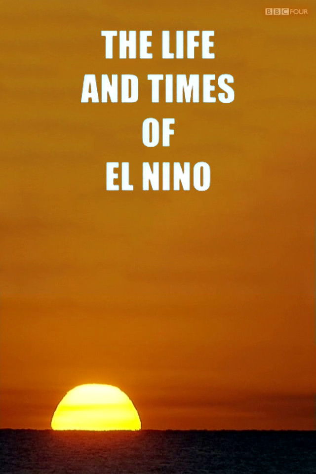 The Life and Times of El Nino poster