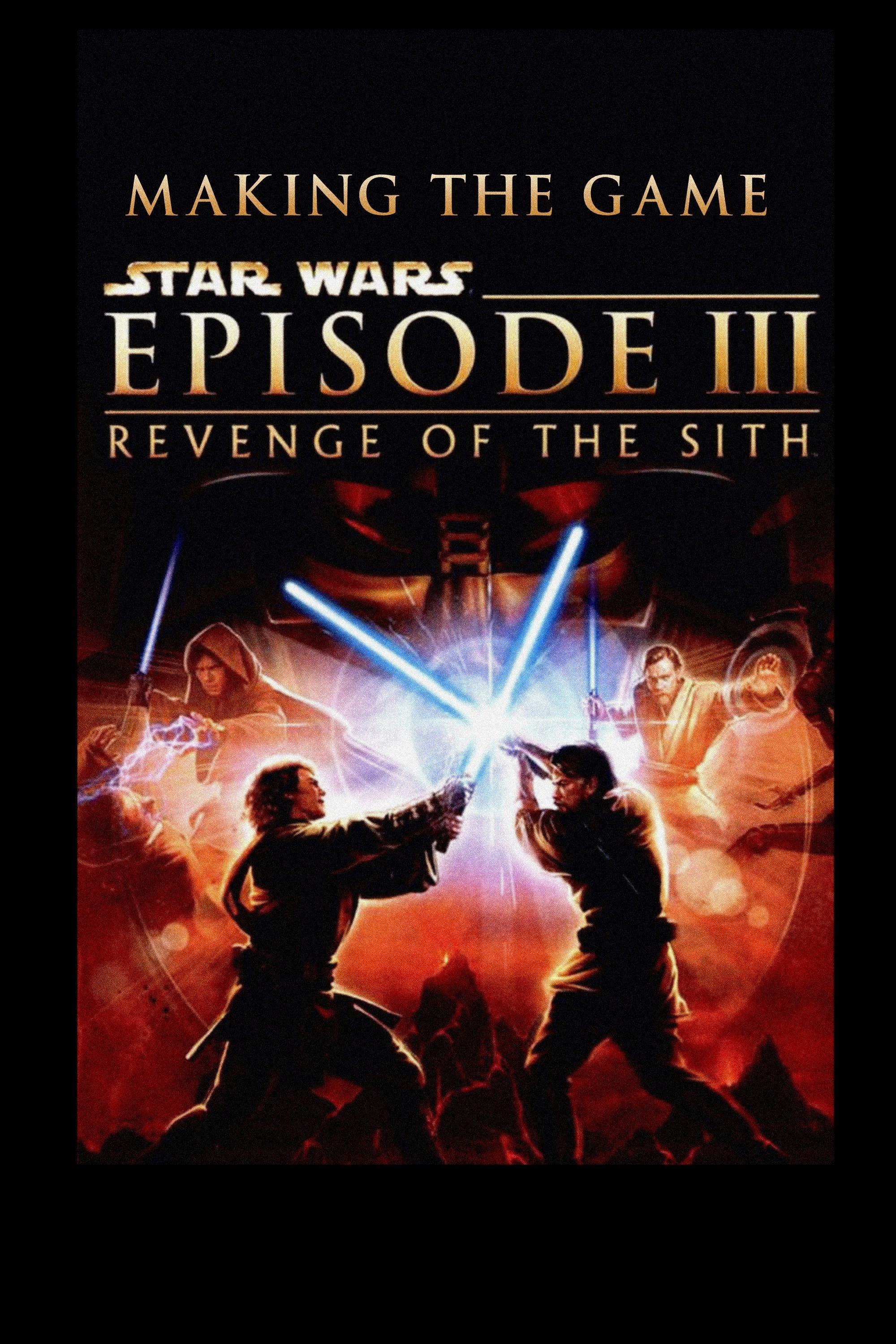 Star Wars: Episode III - Making the Game poster