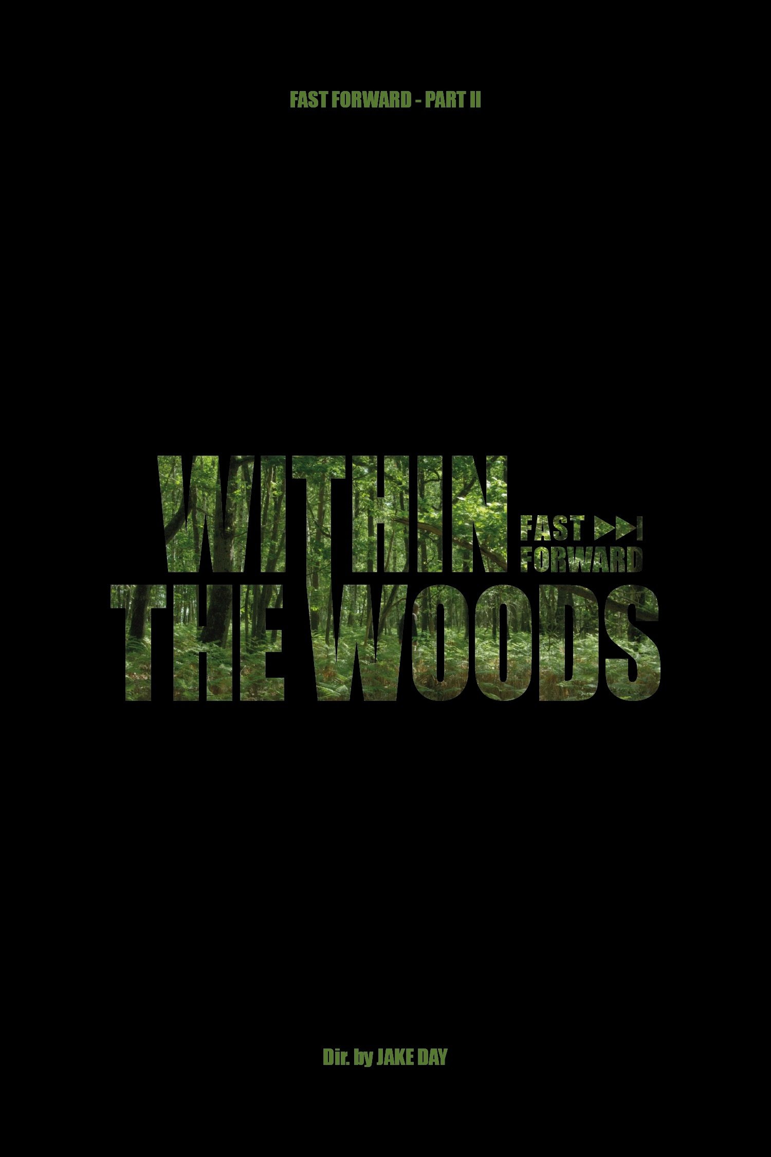 Within The Woods - Fast Forward Pt.2 poster