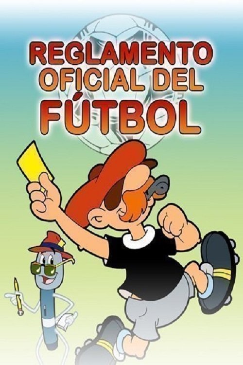 El reglamento oficial del fútbol poster