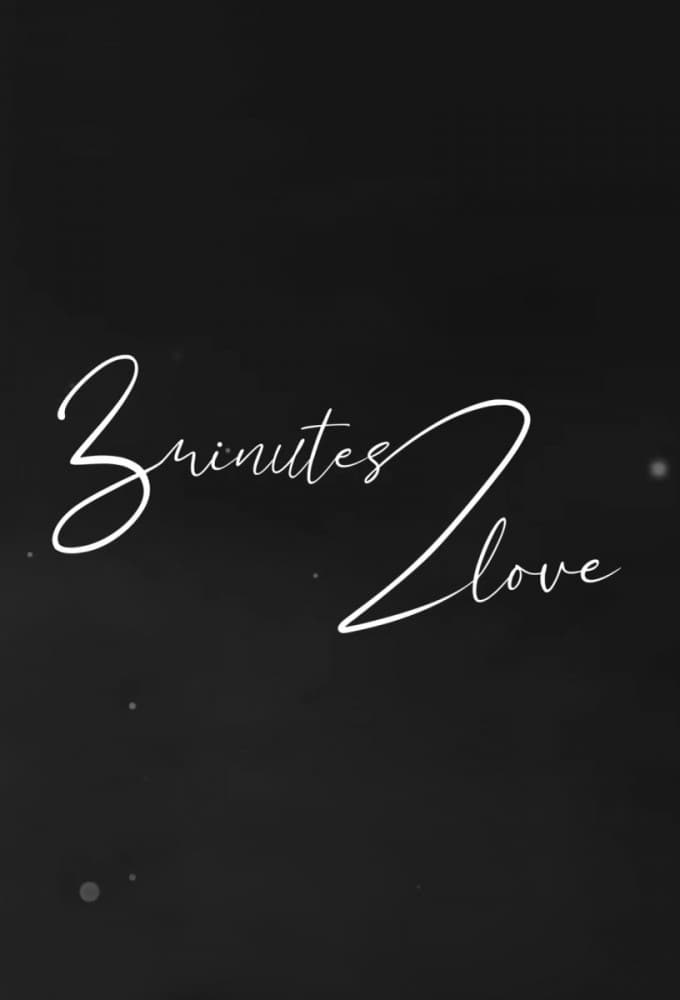 3 Minutes 2 Love poster