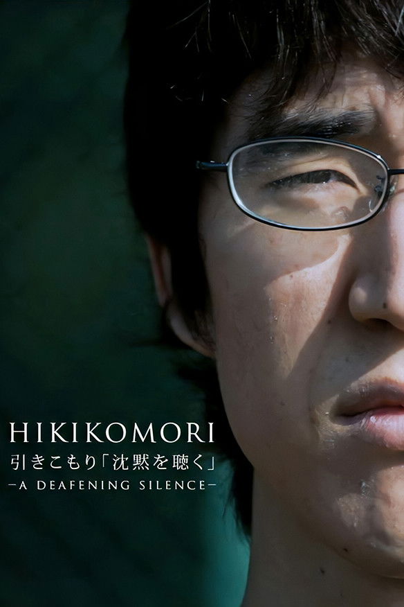 Hikikomori. A Deafening Silence poster