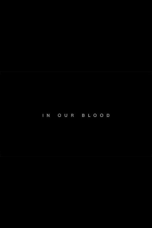 In Our Blood poster