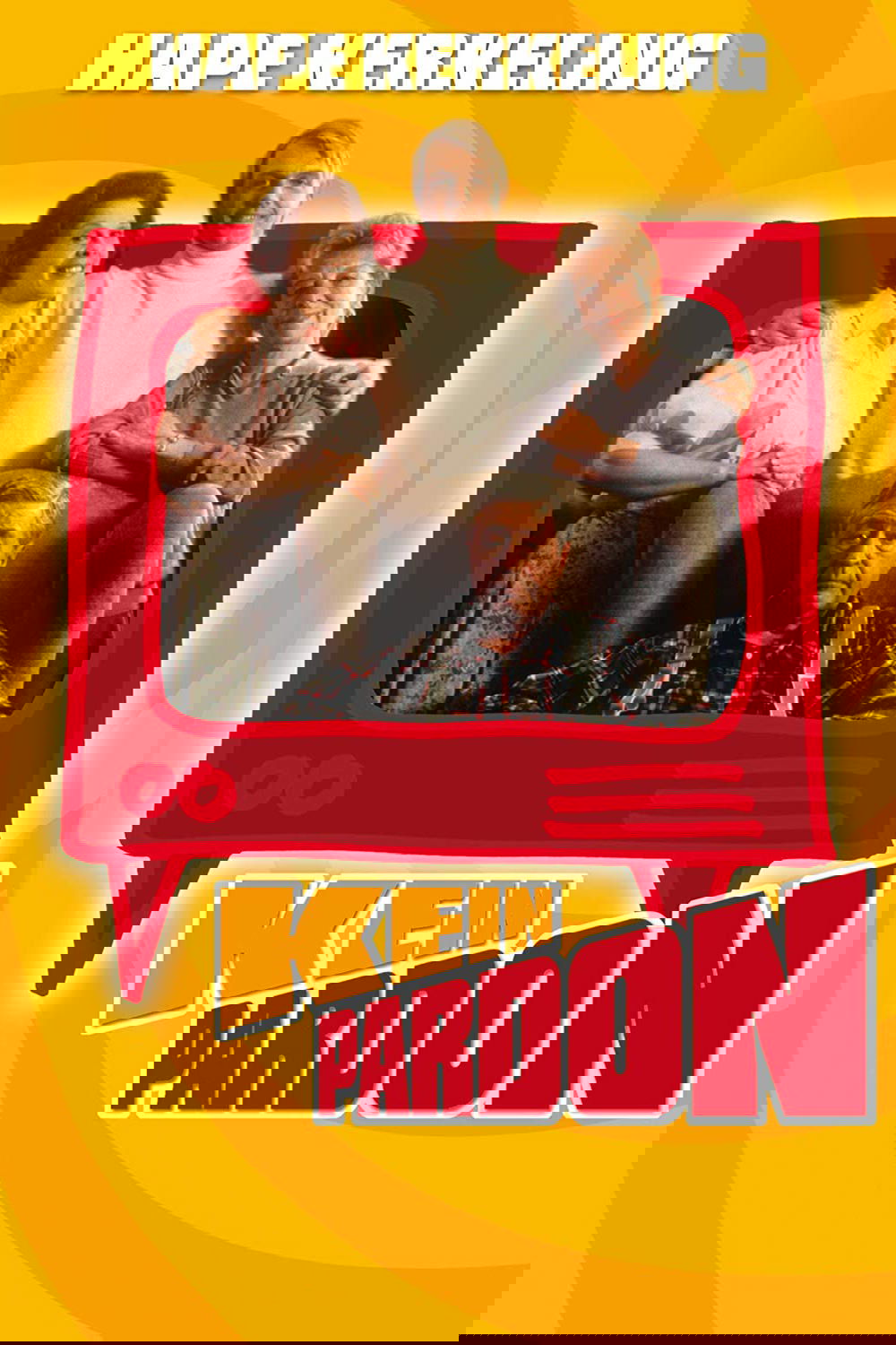 Kein Pardon poster