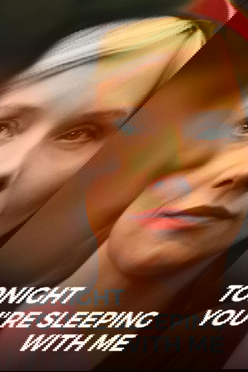 Tonight You're Sleeping with Me poster