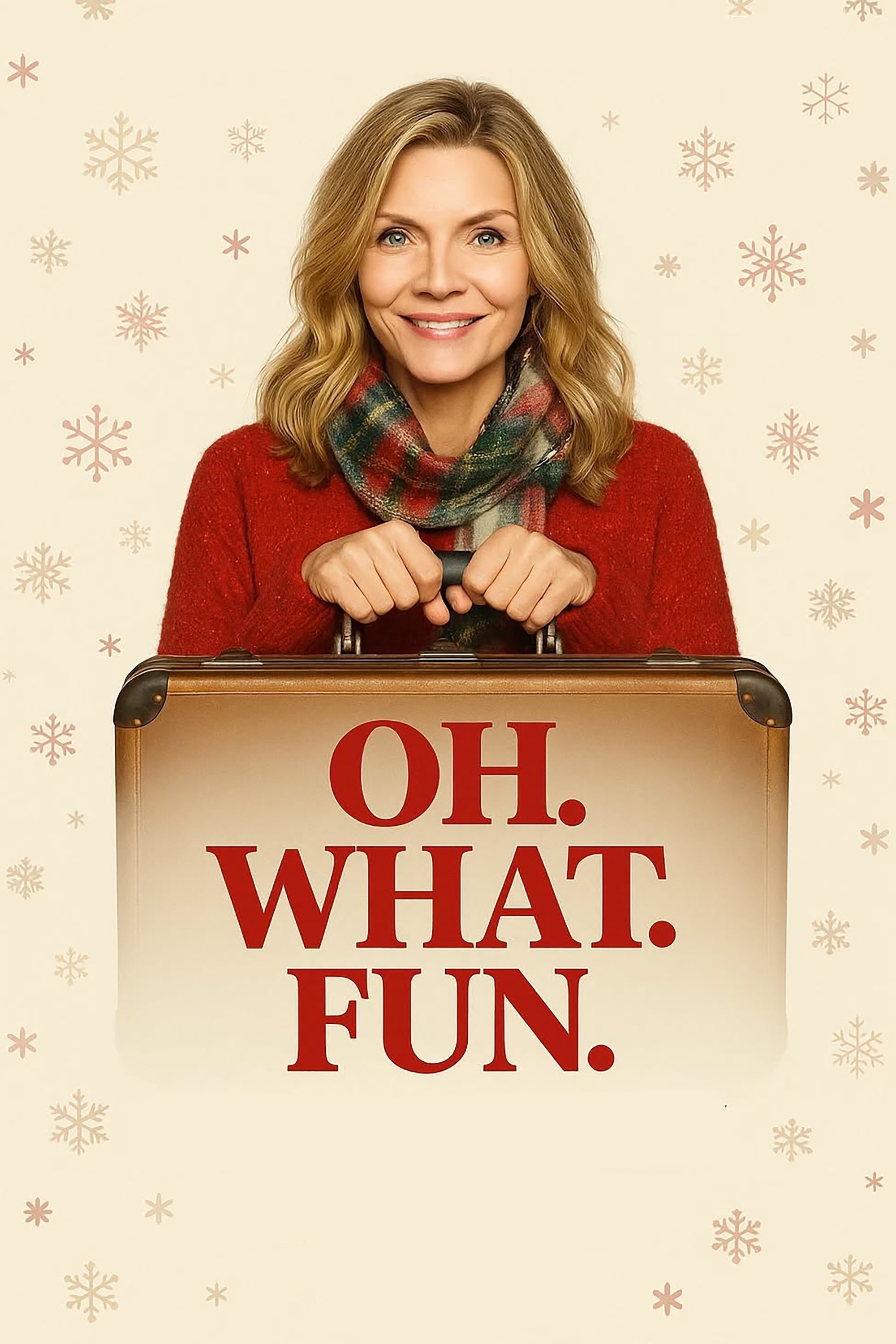 Oh. What. Fun. poster