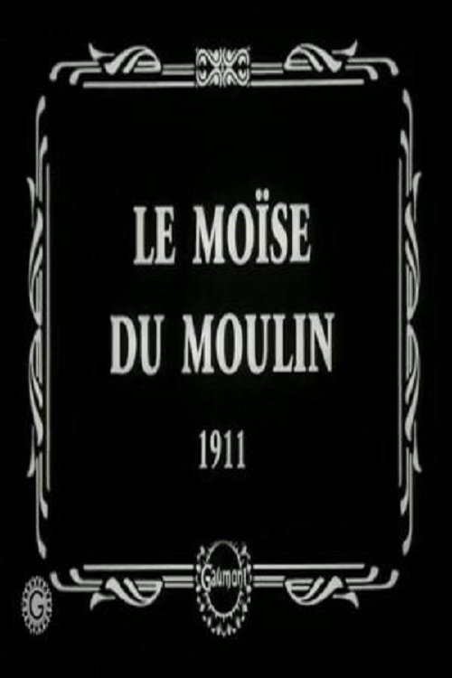 Moses of the Mill poster