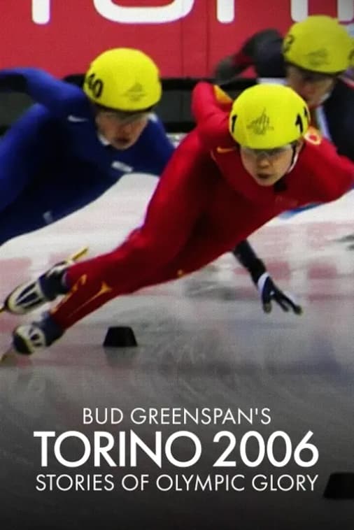 Bud Greenspan’s Torino 2006: Stories of Olympic Glory poster