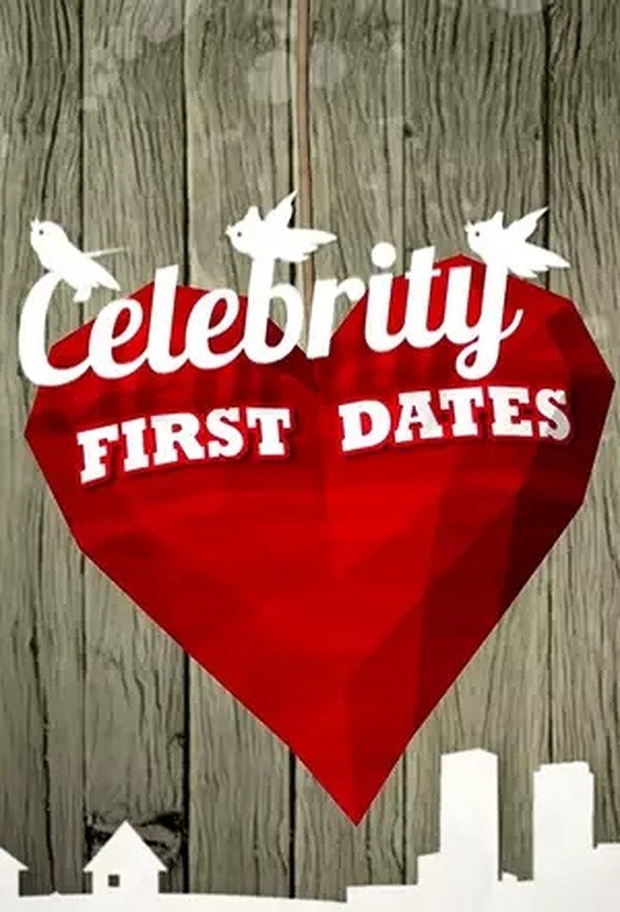 Celebrity First Dates poster