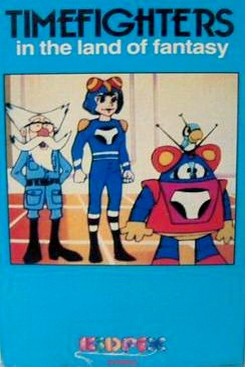 TimeFighters in the Land of Fantasy poster