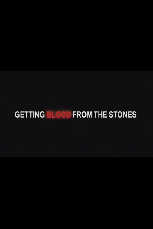 Getting Blood from the Stones poster