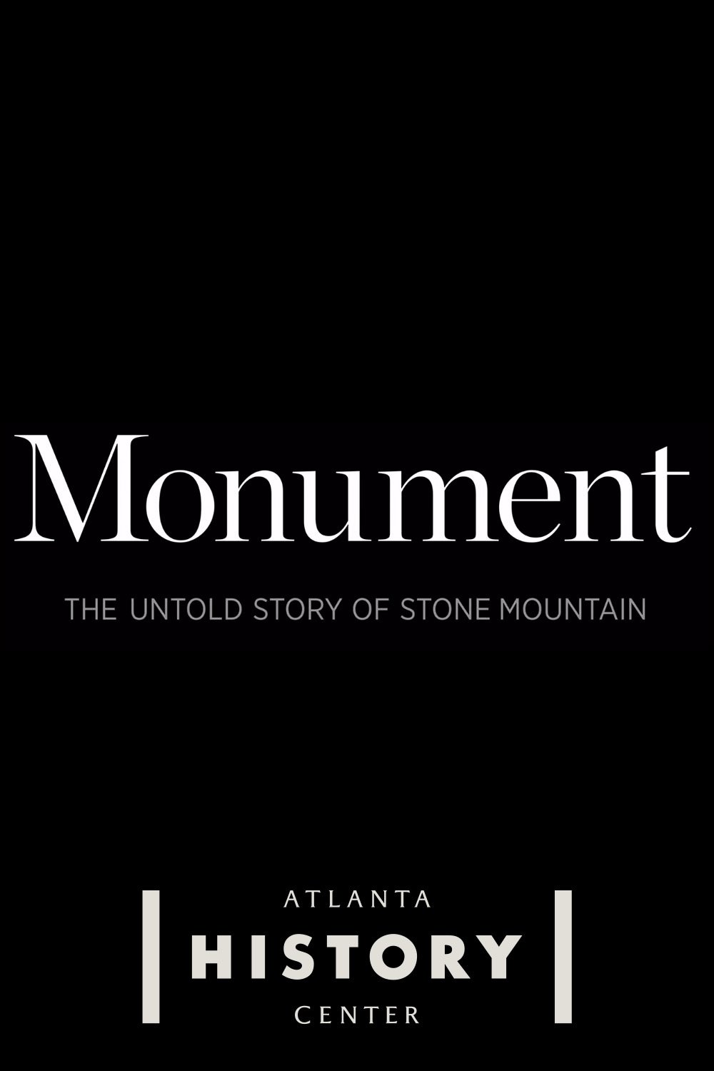 Monument: The Untold Story of Stone Mountain poster