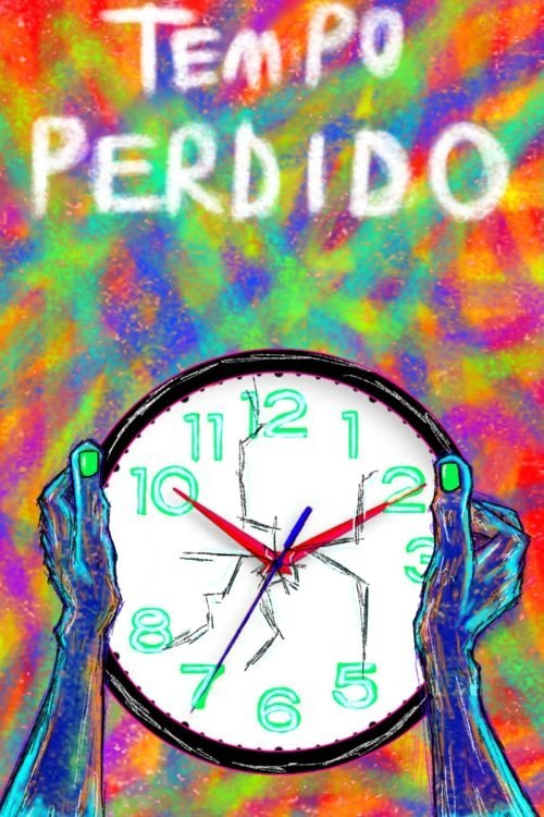 Tempo Perdido poster