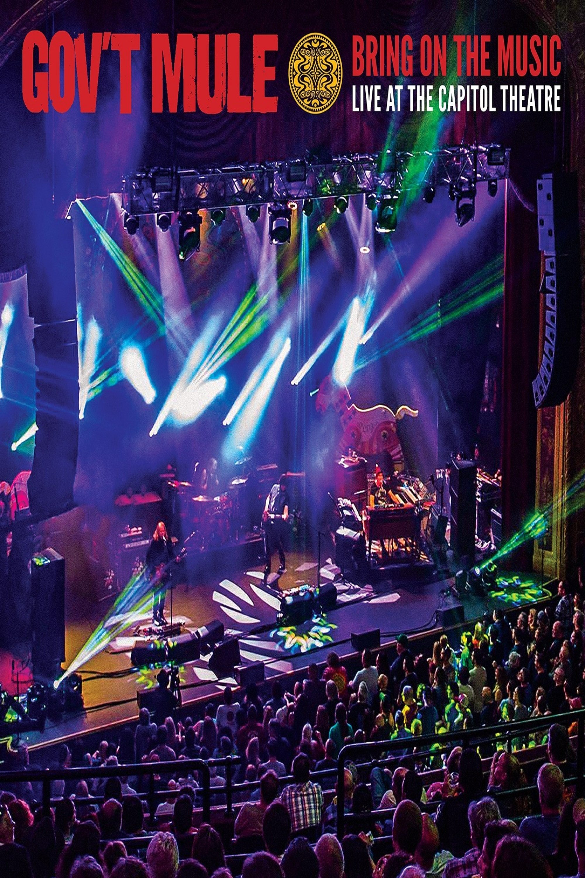 Gov't Mule: Bring On The Music - Live at The Capitol Theatre poster