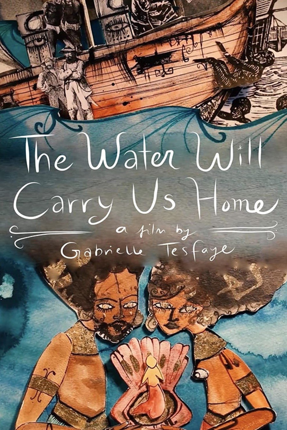 The Water Will Carry Us Home poster