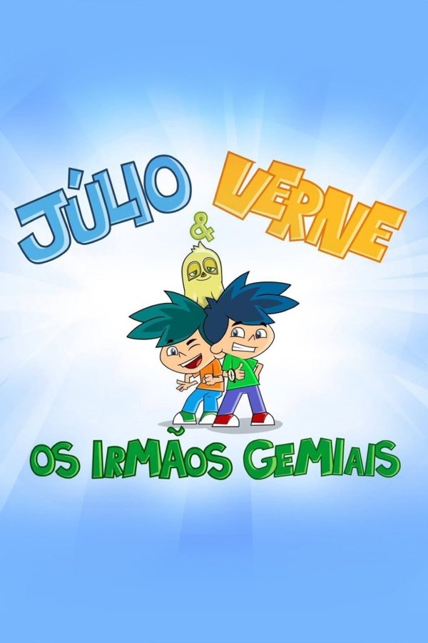 Júlio e Verne - Os Irmãos Gemiais poster