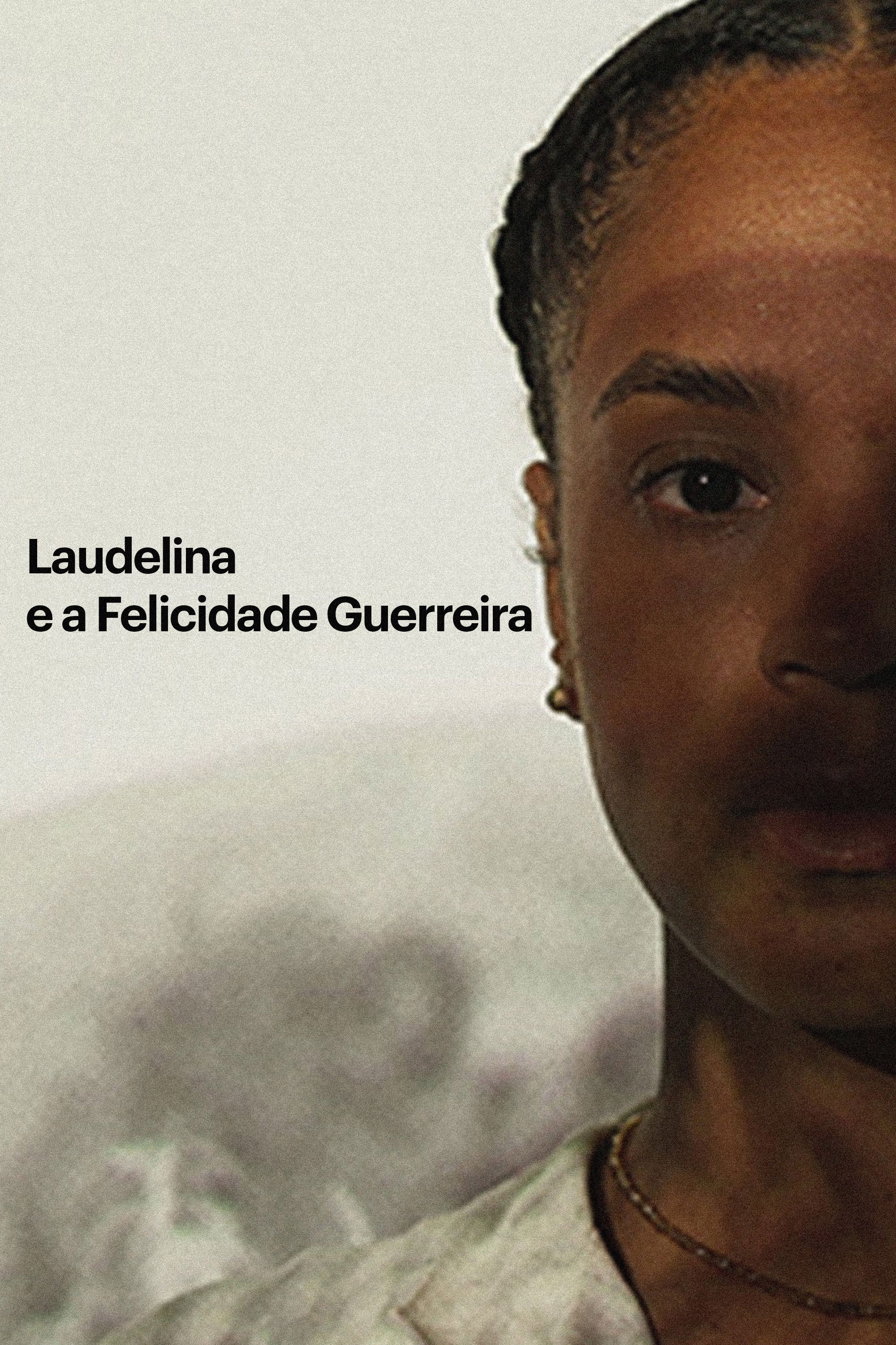 Laudelina e a felicidade guerreira poster