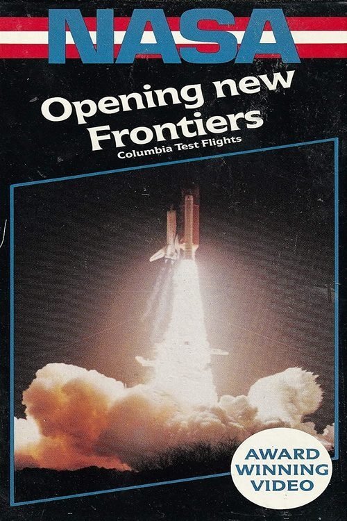 Opening New Frontiers - The Orbital Flight Tests Of The Space Transportation System poster